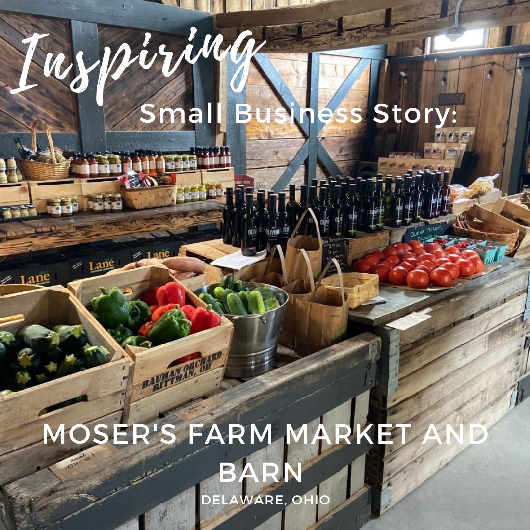 Inspiring Small Business: Moser’s Farm Market and Barn