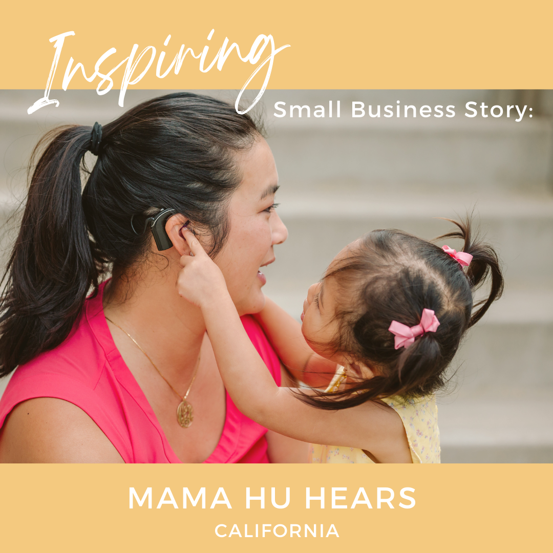 Inspiring Small Business Story: Mama Hu Hears